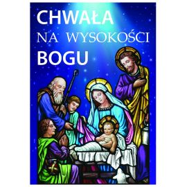 Plakat Bożonarodzeniowy - Chwała na wysokości Bogu