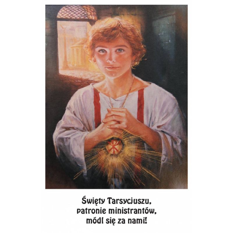 Obrazek z modlitwą ministranta - Święty Tarsycjusz