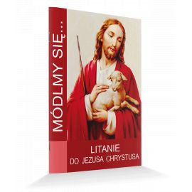 Modlitewnik - Litanie do Jezusa Chrystusa - MODLITEWNIKI - Nowość