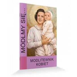 Modlitewnik kobiet - MODLITEWNIKI - Nowość