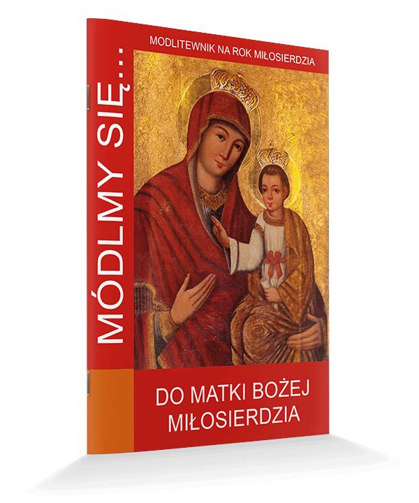 Modlitewnik Do Matki Bożej Miłosierdzia