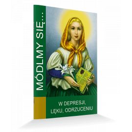 Modlitewnik W depresji, lęku, odrzuceniu - MODLITEWNIKI - Nowość
