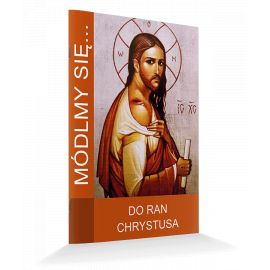Modlitewnik Do ran Chrystusa - MODLITEWNIKI - Nowość