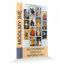Modlitewnik Do Czternastu Świętych Wspomożycieli - MODLITEWNIKI - Nowość