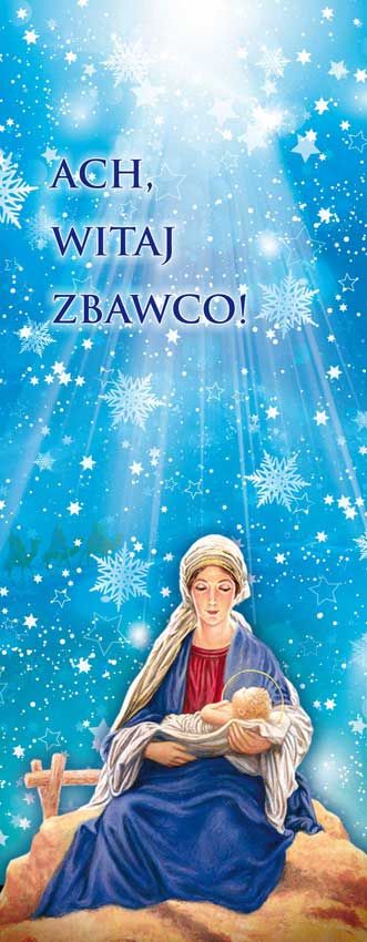 Baner na Boże Narodzenie - Ach witaj Zbawco (2)
