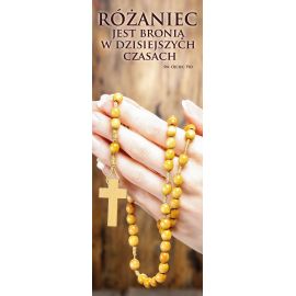 Baner na różaniec święty Różaniec jest bronią w dzisiejszych czasach - Nabożeństwo różańcowe - Nowość
