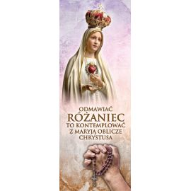 Baner na różaniec święty "Odmawiać różaniec..." - Nabożeństwo różańcowe - Nowość