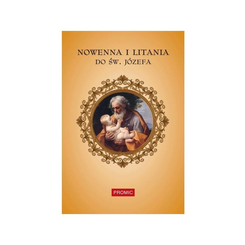 Nowenna i litania do św. Józefa - Nowenna i litania do św. Józefa