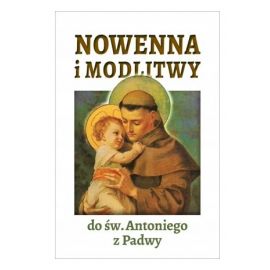 Nowenna i modlitwy do św. Antoniego z Padwy - MODLITEWNIKI - Nowość