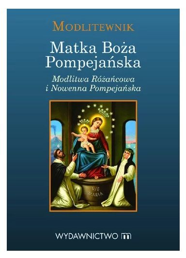 Modlitewnik Matka Boża Pompejańska