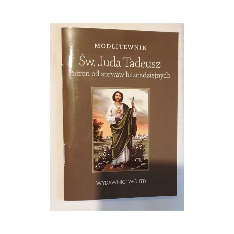 Modlitewnik Św. Juda Tadeusz - Modlitewnik Św. Juda Tadeusz