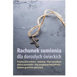 Rachunek sumienia dla dorosłych świeckich - KSIĄŻKI, ROZWAŻANIA -  DROGA KRZYŻOWA - Nowość