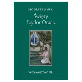 Modlitewnik Św. Izydor Oracz - MODLITEWNIKI - Nowość
