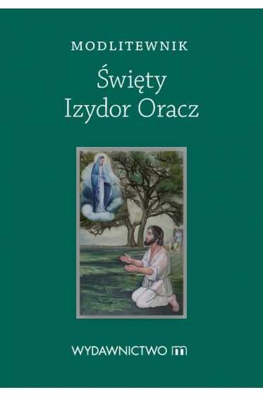 Modlitewnik Św. Izydor Oracz