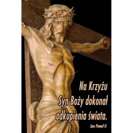 Plakat Wielkanocny - Na Krzyżu Syn Boży dokonał odkupienia świata - PLAKATY - Nowość