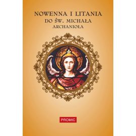 Nowenna i litania do św. Michała Archanioła - MODLITEWNIKI - Nowość