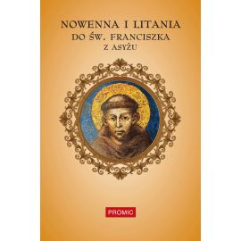 Nowenna i litania do św. Franciszka z Asyżu - MODLITEWNIKI - Nowość