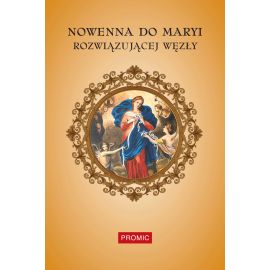Nowenna do Maryi Rozwiązującej Węzły - MODLITEWNIKI - Nowość