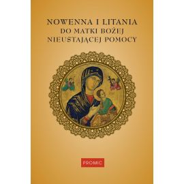 Nowenna i litania do Matki Bożej Nieustającej Pomocy - MODLITEWNIKI - Nowość