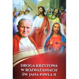 Droga Krzyżowa w rozważaniach św. Jana Pawła II - MODLITEWNIKI - Nowość