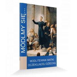 Modlitewnik matki oczekującej dziecka - MODLITEWNIKI - Nowość