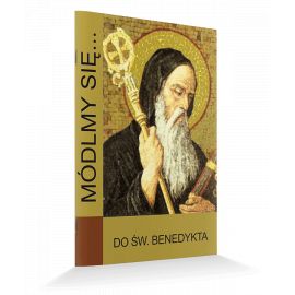 Modlitewnik Do Świętego Benedykta - MODLITEWNIKI - Nowość