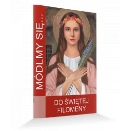 Modlitewnik Do Świętej Filomeny - MODLITEWNIKI - Nowość