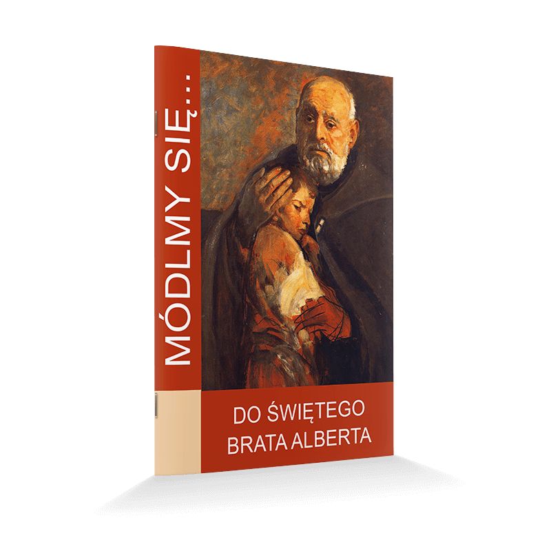 Modlitewnik Do Świętego Brata Alberta - Modlitewnik Do Świętego Brata Alberta