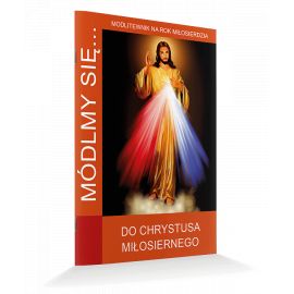 Modlitewnik Do Chrystusa Miłosiernego - MODLITEWNIKI - Nowość