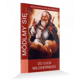 Modlitewnik Do Ojca Miłosiernego - MODLITEWNIKI - Nowość