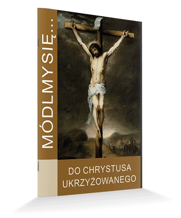 Modlitewnik Do Chrystusa Ukrzyżowanego