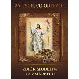 Modlitewnik Za tych, co odeszli. Zbiór modlitw za zmarłych