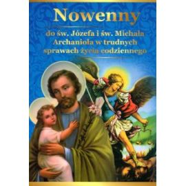 Nowenny do św. Józefa i św. Michała Archanioła w trudnych sprawach życia codziennego