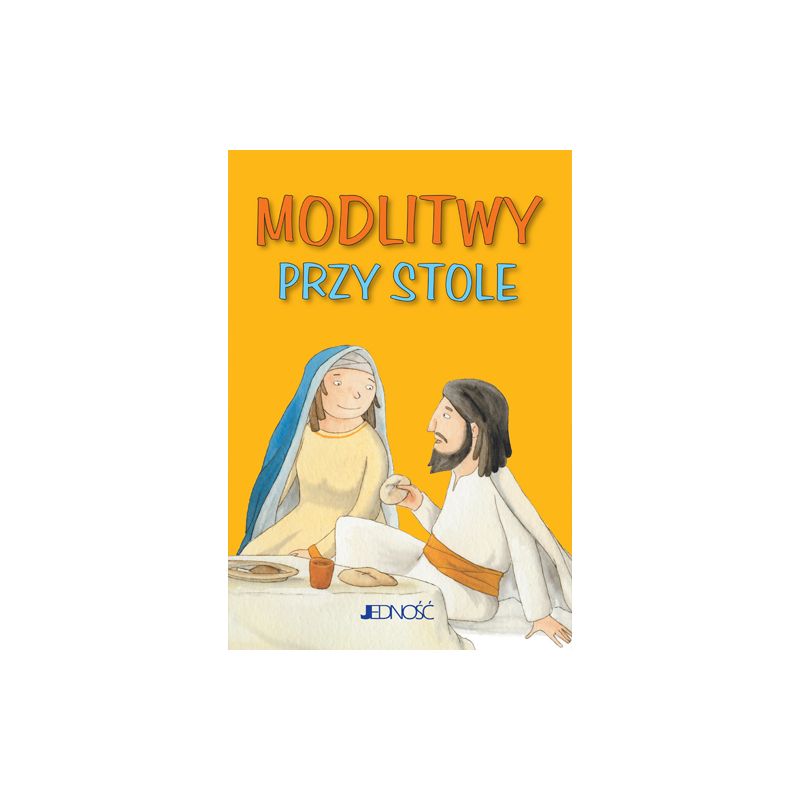 Modlitwy przy stole - Modlitwy przy stole