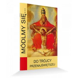 Módlmy się... Do Trójcy Przenajświętszej