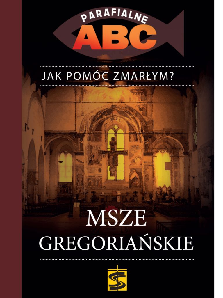 Msze gregoriańskie - Jak pomóc zmarłym