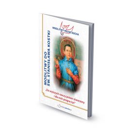 Modlitwy do Św. Stanisława Kostki - Modlitwy Pełne Ducha