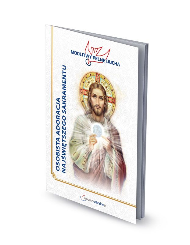 Osobista adoracja Najświętszego Sakramentu - modlitewnik