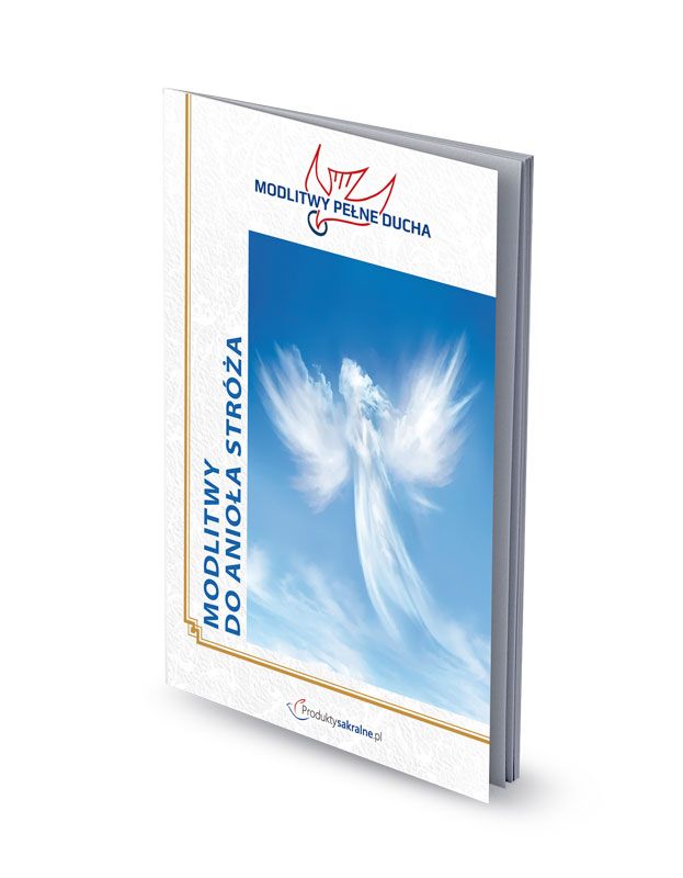 Modlitwy do Anioła Stróża -  modlitewnik