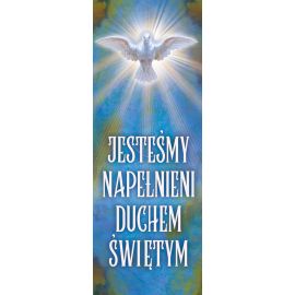 Baner - Jesteśmy napełnieni Duchem Świętym