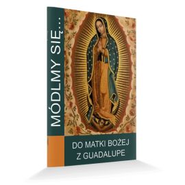 Modlitewnik do Matki Bożej z Guadalupe