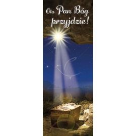 Baner Bożonarodzeniowy - Oto Pan Bóg Przyjdzie!