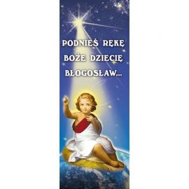 Baner Bożonarodzeniowy - Podnieś rękę boże dziecię