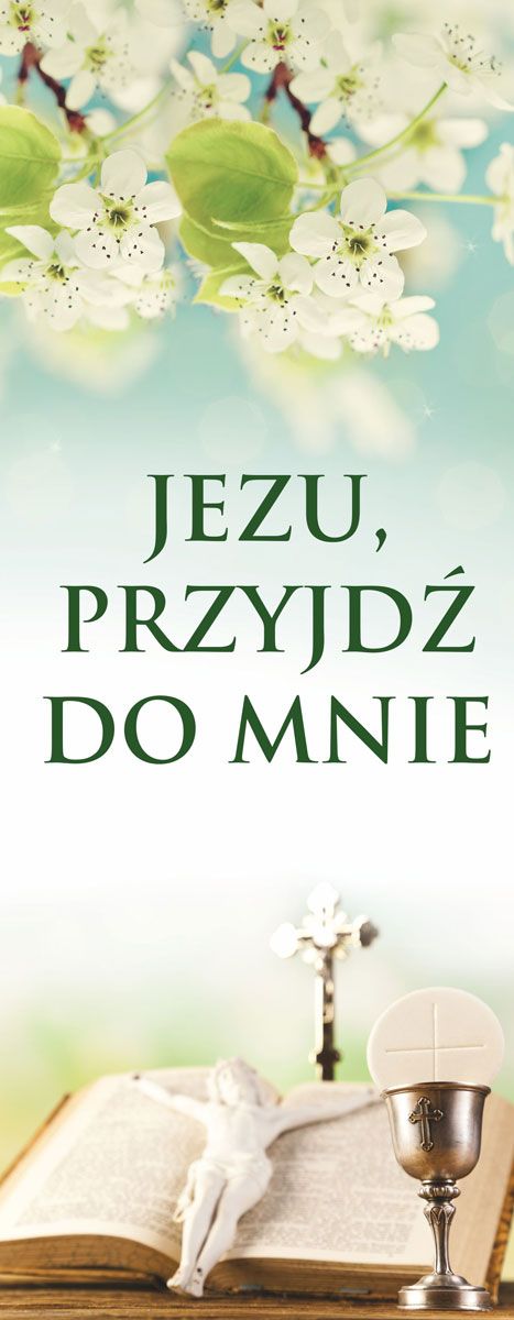 Baner I Komunia Święta - Jezu, przyjdź (3) - Pierwsza Komunia Święta