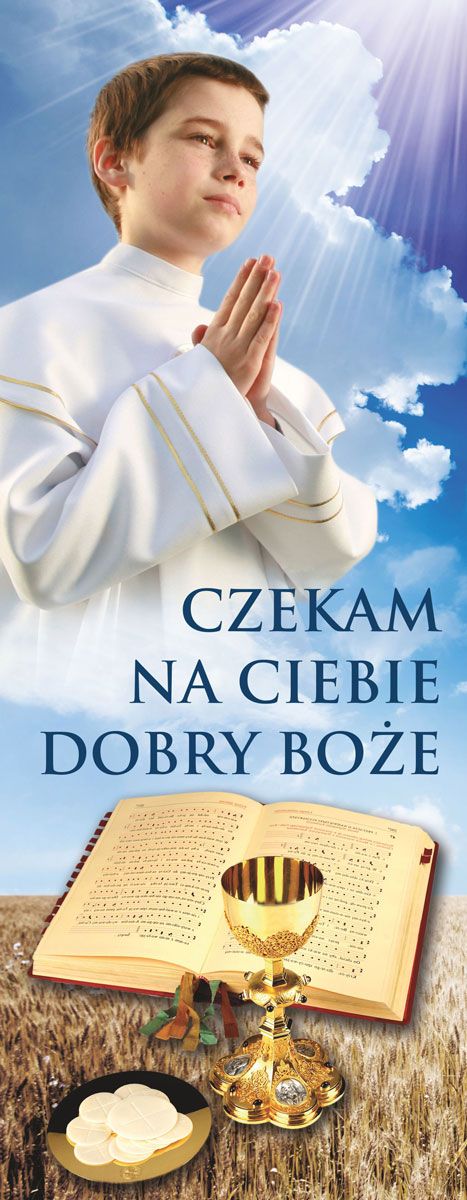 Baner I Komunia Święta - Czekam na Ciebie - (4) - Pierwsza Komunia Święta