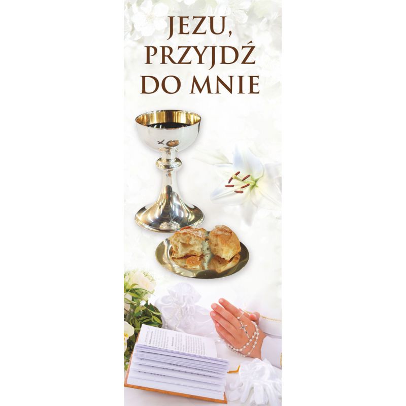 Baner I Komunia Święta - Jezu Przyjdź (5) - Baner I Komunia Święta - Jezu Przyjdź (5)