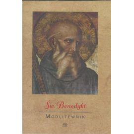 Modlitewnik - Święty Benedykt - MODLITEWNIKI - Nowość