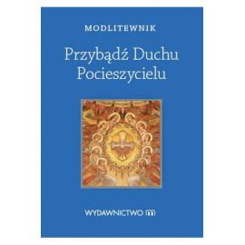 Modlitewnik - Przybądź Duchu Pocieszycielu - SAKRAMENT BIERZMOWANIA - Nowość