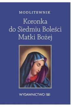 Modlitewnik Koronka do Siedmiu Boleści Matki Bożej