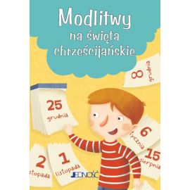 Modlitwy na święta chrześcijańskie - Książki religijne dla dzieci - Nowość
